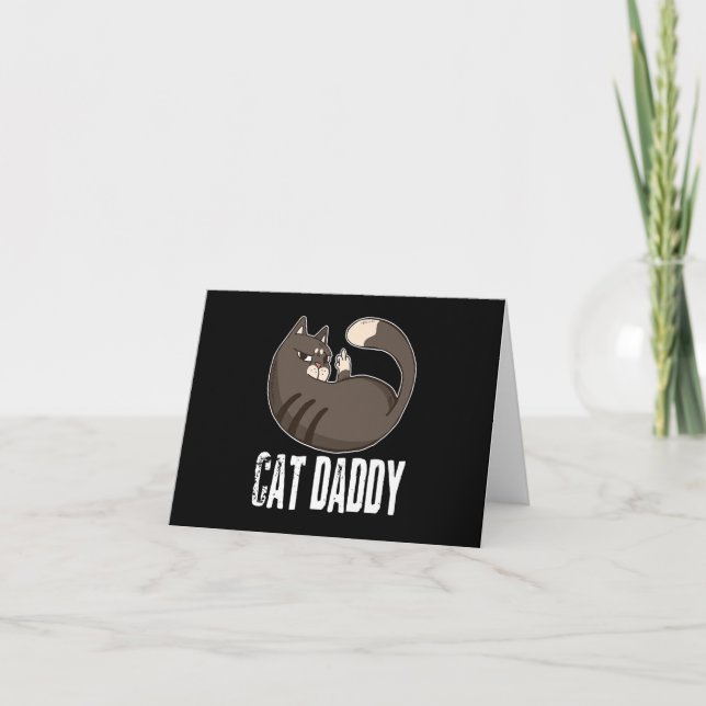 Cat Daddy | Funny Cat Lover For Fathers Day Card (Front)