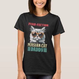 Cat Daddy PURR-FECTION PERSIAN CAT DADDY Funny Men T-Shirt