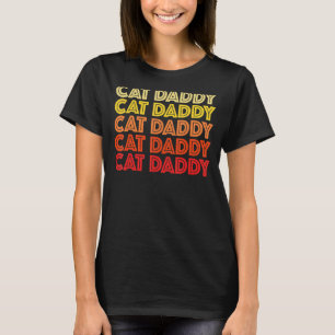 Cat Daddy Retro 60s Typography Vintage Kitty Pet F T-Shirt