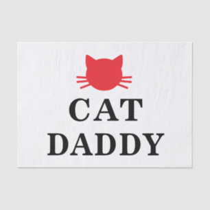 Cat Daddy  Tissue Paper