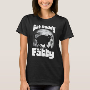 Cat Daddy to a Fatty! Funny Vintage Full Moon & Ch T-Shirt