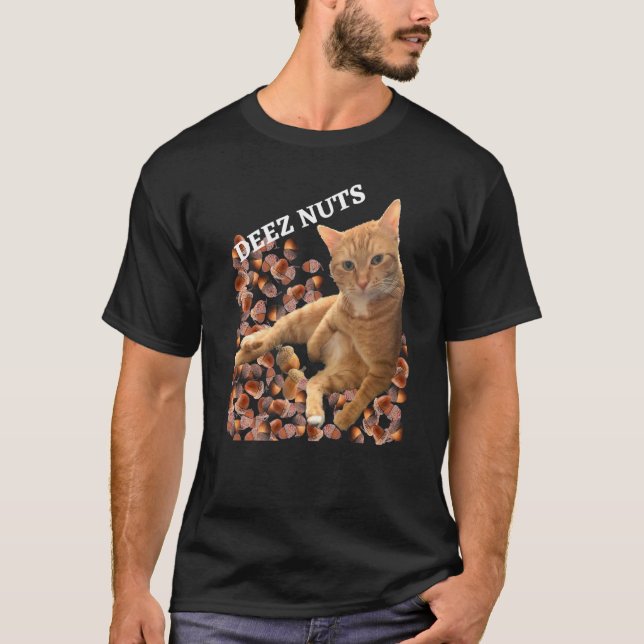 Cat Deez Nuts Joke With Acorns T-Shirt (Front)