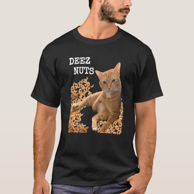 Cat DEEZ NUTS joke with cashews T-Shirt (Front)