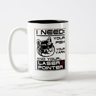 Cat Demands Fish Yarn and Laser Pointer Cute Kitty Two-Tone Coffee Mug