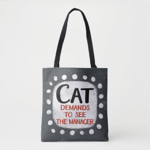 Cat Demands To See Manager Tote Bag