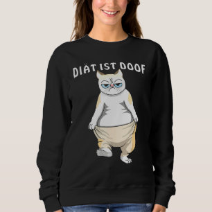 Cat Diet Is Doof Weight Loss Overweight Cat Owner Sweatshirt