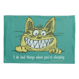 Cat Does Bad Things When You Sleep Pillowcase