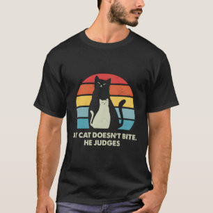 Cat Doesn'T Bite He Judges Cat Lover Funny Kitten T-Shirt