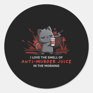 Cat Drink Coffee I Love The Smell Of Anti Murder J Classic Round Sticker