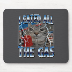 Cat Eated Lover Cat Gas I All Silly Saying Smile Mouse Pad