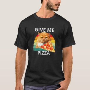 Cat Eating A Pizza  Give Me Pizza T-Shirt