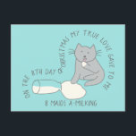 Cat Eighth Day 8 Maids-a-Milking Christmas Postcard<br><div class="desc">A cartoon drawing of a cute cat enjoying some spilled milk illustrates the eighth verse of the beloved Twelve Days of Christmas carol on this funny and festive holiday postcard. Find additional verses and coordinating products in The 12 Days of Catmas collection from Asterisk Designs.s</div>