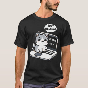 Cat Error 404 Just Helping Cute Kitten Cat Sitting T-Shirt