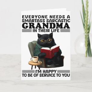Cat Everyone Needs A Smart Sarcastic Grandma In Li Card