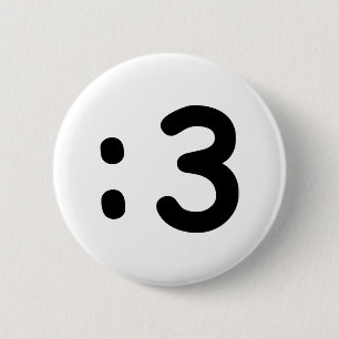 Cat Face Emoticon :3 6 Cm Round Badge