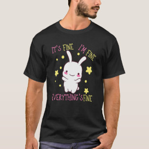Cat Fine It's Fine I'm Fine Everything's Fine Cool T-Shirt