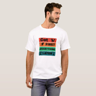 Cat First Everything Later Funny Cat Lover Vintage T-Shirt