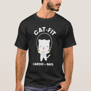 Cat Fit Cardio Naps Kitten Skipping Rope Jumping T-Shirt