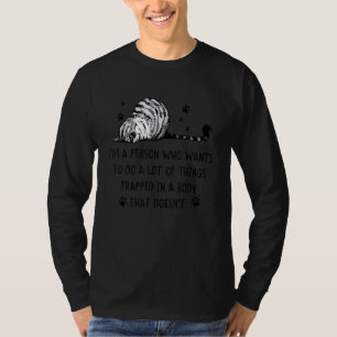 Cat Footprint I'm A Person Who Wants To Do A Lot O T-Shirt