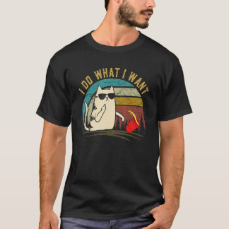 Cat  For Cat  2022 I Do What I Want Cat T-Shirt
