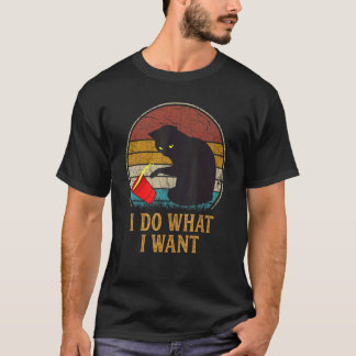 Cat  For Cat  Boys Men I Do What I Want  Cat T-Shirt