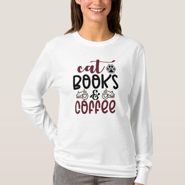 Cat Funny Quotes T-Shirt (Front)
