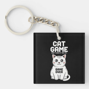 Cat Game Don't Look At The Cat Over Funny Key Ring