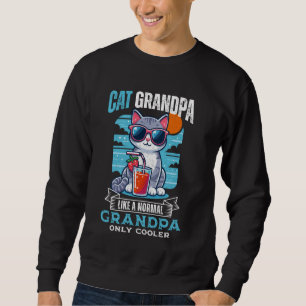 Cat Grandpa Cooler Cat Lover Grandpa Cat Grandfath Sweatshirt