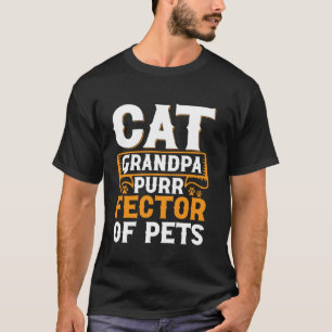 Cat Grandpa Purrfector of Pets Cat Grandpa T-Shirt