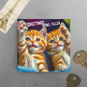 Cat   Greetings Bowl Filler Funny Kitten Fridge Magnet
