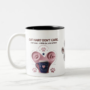 Cat Hair Don’t Care Cute Cat Mum  Two-Tone Coffee Mug