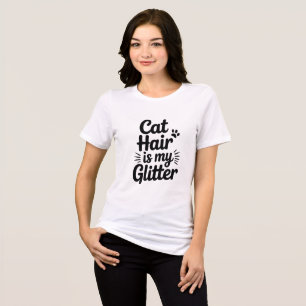 Cat Hair Is My Glitter Funny Quote Typography Tri-Blend Shirt