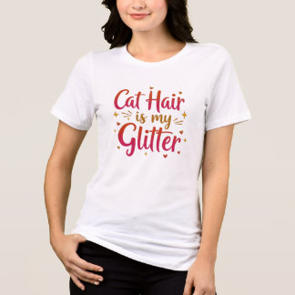 Cat Hair is My Glitter Tri-Blend Shirt