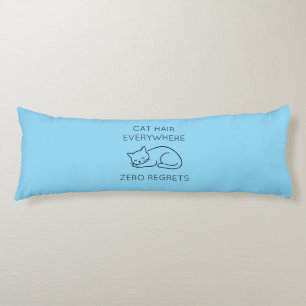 Cat hair zero regrets body cushion