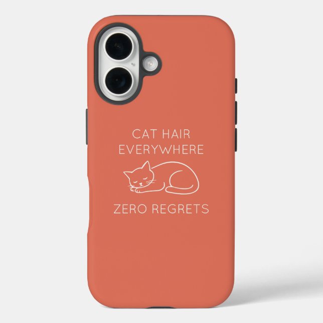 Cat hair zero regrets Case-Mate iPhone case (Back)