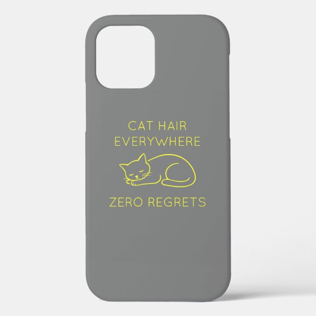 Cat hair zero regrets Case-Mate iPhone case (Back)