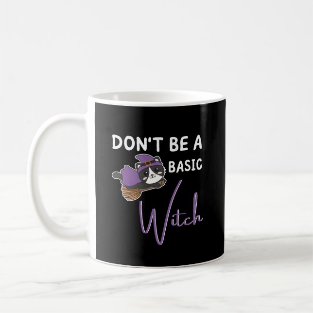Cat Halloween Witch Witches Don't Be A Basic Witch Coffee Mug (Left)