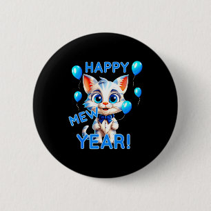 Cat Happy New Year Mew Year Funny New Years Party  6 Cm Round Badge
