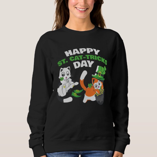 Cat Happy St Catricks Day Ireland Party Irish Kitt Sweatshirt (Front)