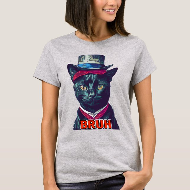 CAT & HAT BRUH T-Shirt (Front)