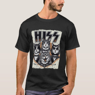 Cat Hiss Funny Cat Lover Cat Owner Cat Humour Dist T-Shirt