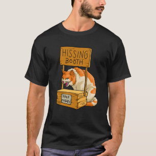 Cat Hissing Booth Free Hisses Kitty Hiss Cat T-Shirt
