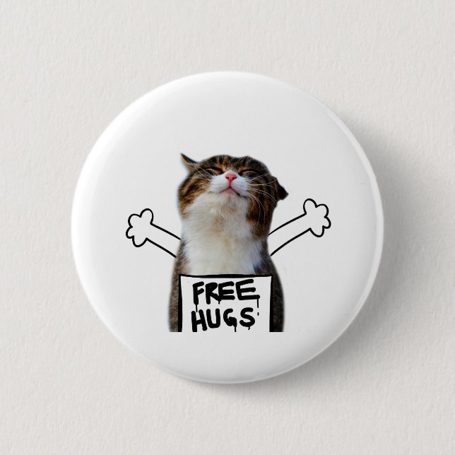 Cat Holding Free Hugs Sign 6 Cm Round Badge (Front)