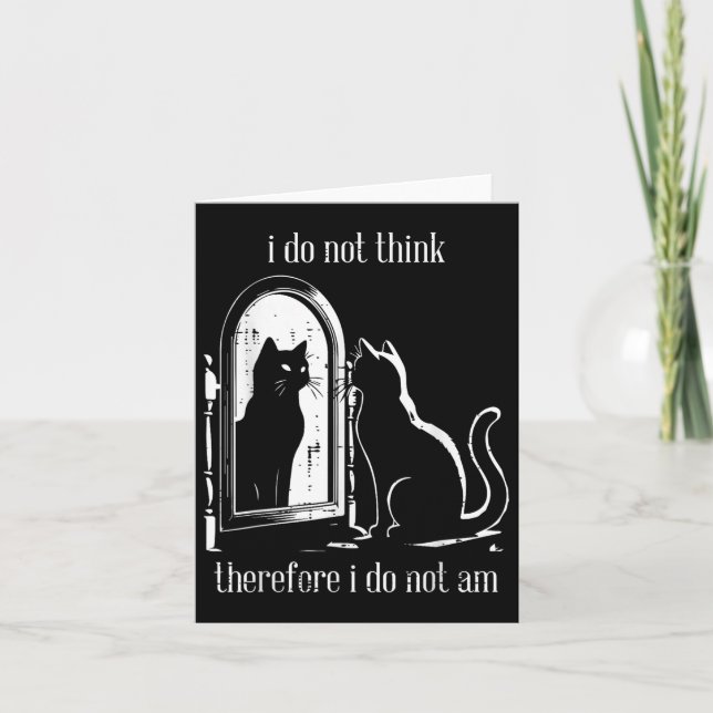 Cat I Do Not Think Therefore I Do Not Am Funny Men Card (Front)