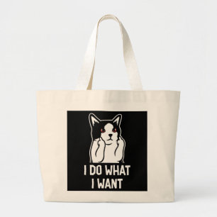 Cat I Do What I Want Funny Large Tote Bag
