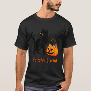 Cat I Do What I Want Halloween Candy Pumpkin Bag B T-Shirt