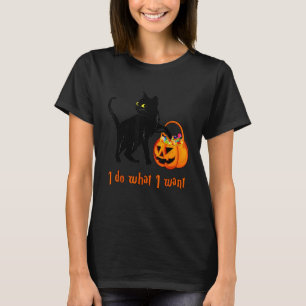 Cat I Do What I Want Halloween Candy Pumpkin Bag B T-Shirt