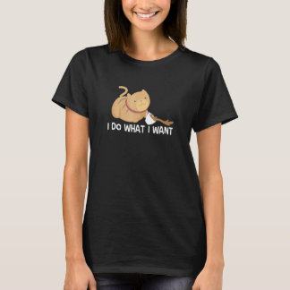 Cat I Do What I Want Humourous Evil Kitten T-Shirt