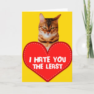 Cat I Hate You The Least Card