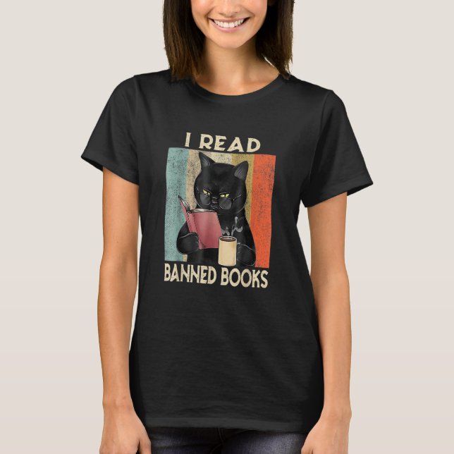 Cat I Read Banned Books  Bookworms Reading Book 4 T-Shirt (Front)